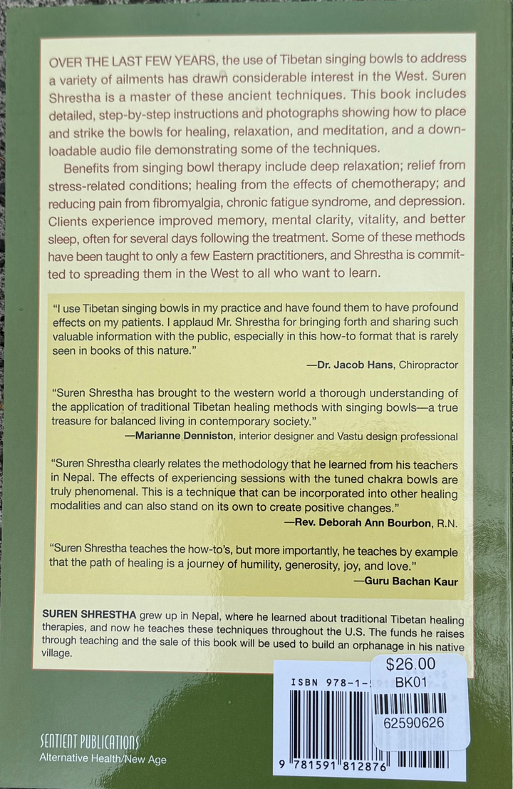 How to Heal With Singing Bowls  -Tibetan Sound Healing Book - by Suren Shrestha
